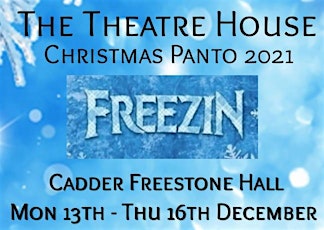 The Theatre House Christmas Panto 2021 - Freezin!