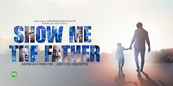 'Show Me the Father' Film Screening