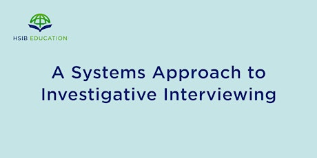 A Systems Approach to Investigative Interviewing tickets