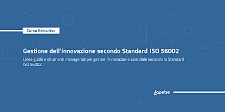 Immagine principale di Corso in gestione dell'innovazione secondo Standard ISO 56002 