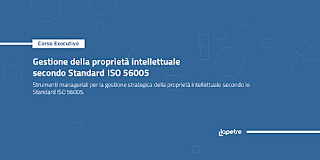 Immagine principale di Corso in gestione della proprietà intellettuale secondo Standard ISO 56005 
