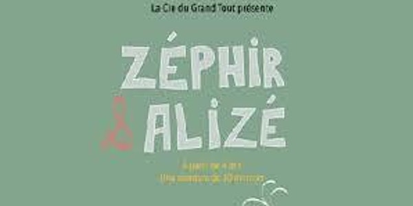 Spectacle Zéphir et Alizé/Compagnie du Grand Tout