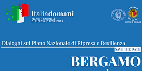 Italiadomani a Bergamo – Dialoghi sul PNRR