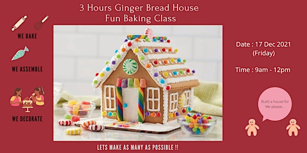 3 hours Baking Class -  Ginger Bread House - Online