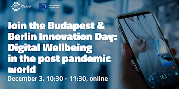 Innovation Day: Digital Wellbeing in the post-pandemic world