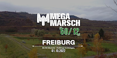 Megamarsch 50/12 Freiburg 2022