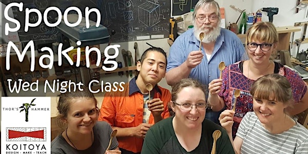 Spoon Making for Fun - Wed Night Class 2022