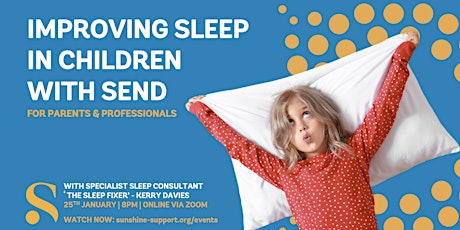 Improving Sleep in Children with SEND for Parents + Professionals tickets