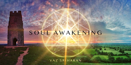 Equinox Soul Awakening Weekend  @ Glastonbury - Vaz Sriharan tickets