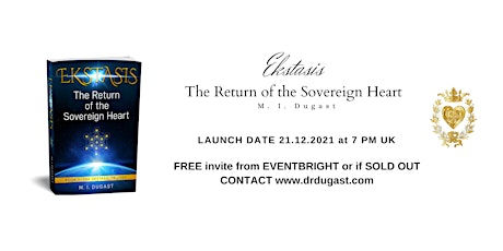 ONLINE LAUNCH of Ekstasis - The Return of the Sovereign Heart primary image