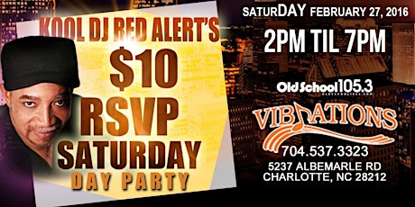 KOOL DJ RED ALERT'S $10 RSVP SATURDAY DAY PARTY primary image