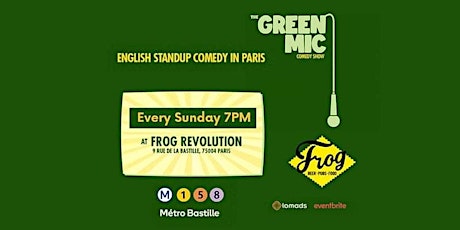Green Mic Comedy Show @Frog Bastille billets