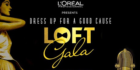 L'Oreal Professionnel Presents-The 2nd Annual Loft Gala primary image