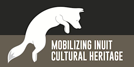Mobilizing Inuit Cultural Heritage primary image