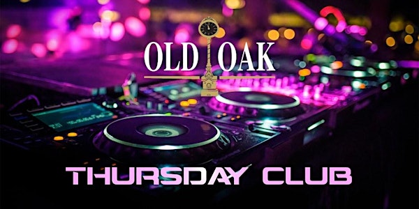 Thursday Club @ Old Oak