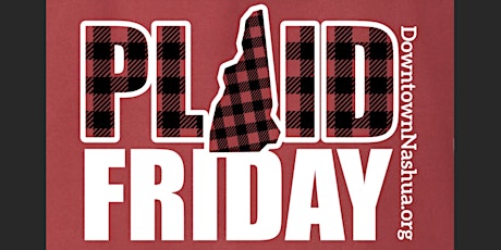 Plaid Friday Nashua, Presented by Fortin Gage Flowers & Gifts! primary image