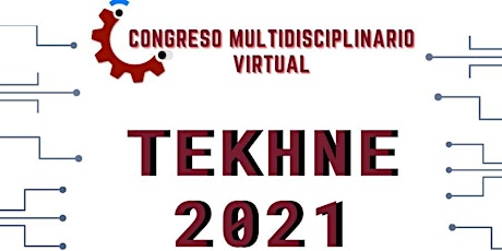 Imagen principal de TÉKHNE 2021