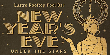 Lustre Rooftop Bar New Year's Eve Under The Stars primary image