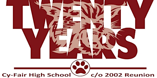Cy-Fair High School class of 2002  - 20 Year Reunion