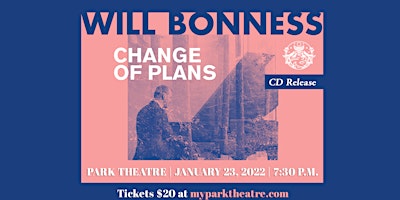 Will Bonness – Change of Plans CD Release