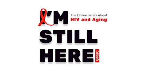 I'm Still Here: HIV, Long Term Survivors, and Trauma   2/10/22 tickets