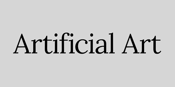 Artificial Art: Exhibition & Live Auction