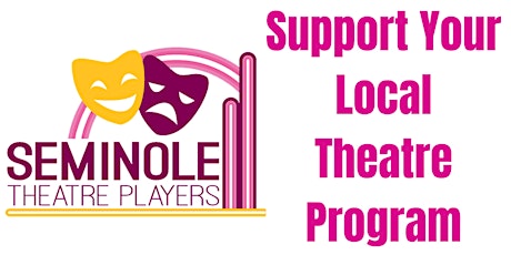 Seminole Theatre Players Donations tickets