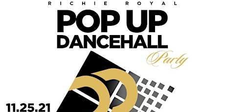 RICHIE ROYAL POP UP DANCEHALL PARTY primary image