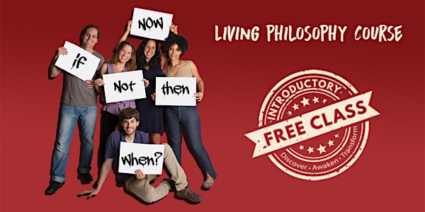 Living Philosophy Course - Free Introduction Class