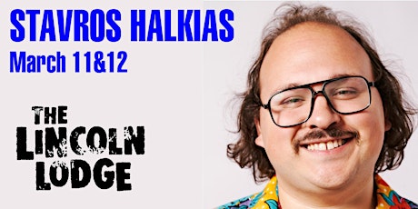 The Lincoln Lodge Presents...Stavros Halkias tickets