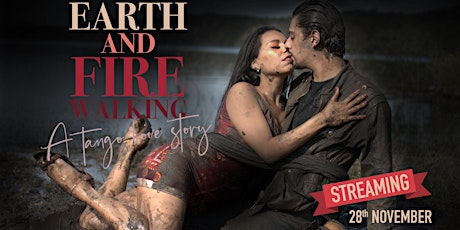 Imagen principal de Earth & Fire Walking. A tango love story