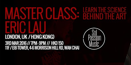 Master Class with ERIC LAU (LDN/HK) primary image