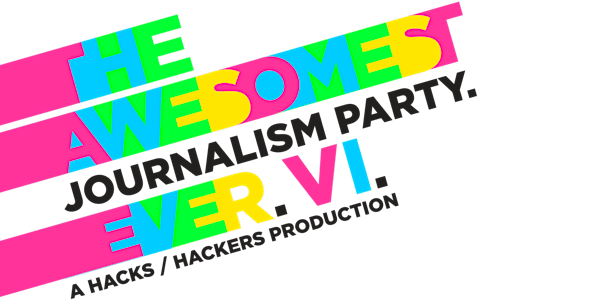 The Awesomest Journalism Party. Ever. VI.