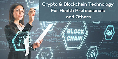 Crypto & Blockchain Technology for Health Professionals and Others-Edmonton tickets