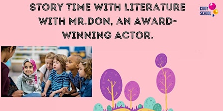 Story Time with Literature Private Trial with Mr.Don an Award-Winning Actor tickets