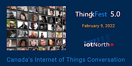 ThingkFest 5.0  -  Canada's Internet of Things Conversation entradas