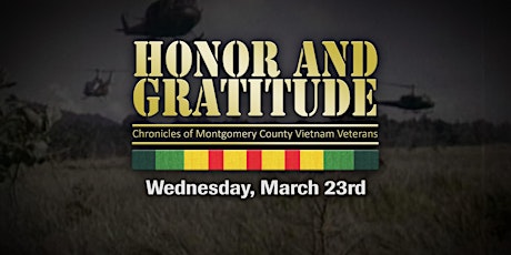 Honor & Gratitude: Chronicles of Montgomery County Vietnam Veterans primary image