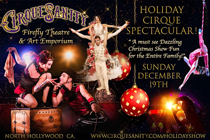 
		CirqueSanity's Holiday Cirque Spectacular & Art Emporium! image
