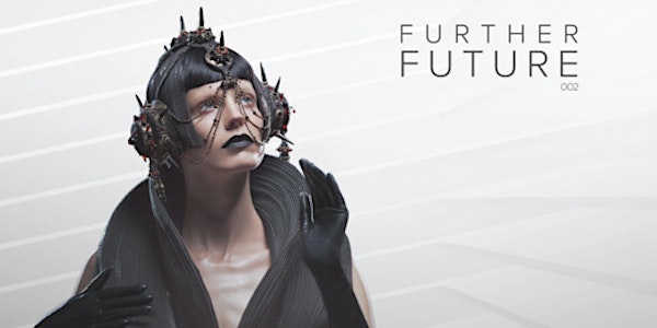 Further Future: 002 - Las Vegas, April 29 - May 1 2016