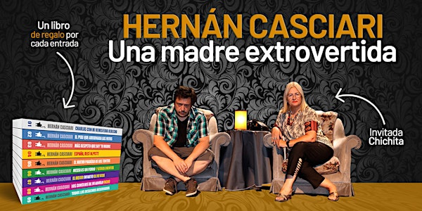 HERNÁN CASCIARI: «Una madre extrovertida» + Libro de regalo