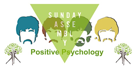 Sunday Assembly Reading March 2016 - Positive Psychology primary image