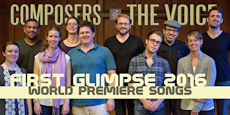 COMPOSERS & THE VOICE: FIRST GLIMPSE primary image