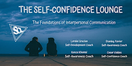Imagen principal de The Self-Confidence  Lounge -The Foundations of Interpersonal Communication