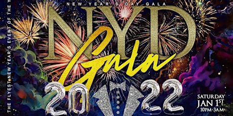 NYD GALA 2022 (NEW YEAR'S DAY GALA ) + COMPLIMENTARY DRINKS & FOOD