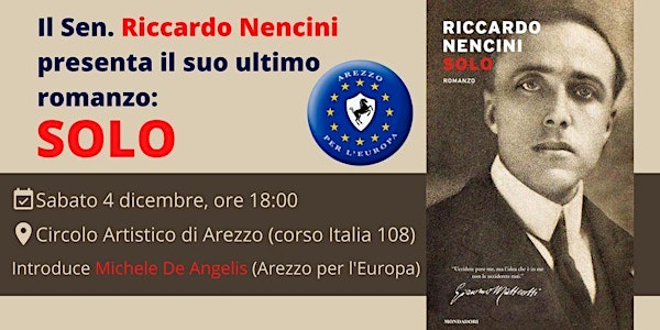 Il Sen. Riccardo Nencini presenta il suo ultimo libro "SOLO"