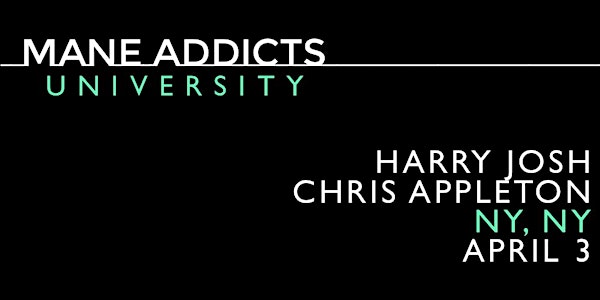 Mane University with Harry Josh & Chris Appleton