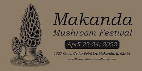 Makanda Mushroom Festival - April 22-24, 2022 tickets