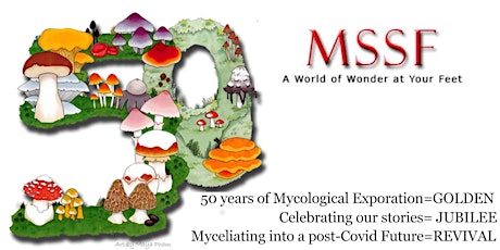 MSSF 50th Golden Jubliee Revival Fungus Fair January 23, 2022 tickets