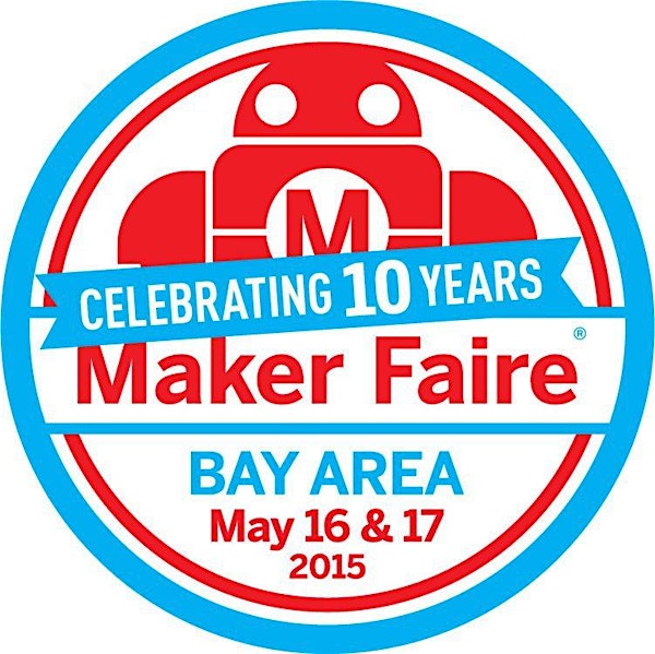 Maker Faire Bay Area 2015: Pre-Event Site Visit