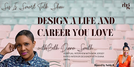 SIS TALK SHOW: Design a Career You Love w/ Beth Diana Smith billets